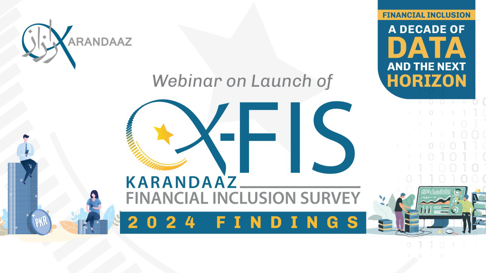 Karandaaz Releases K-FIS 2024 Survey Findings, Reflecting a Decade of Financial Inclusion Trends in Pakistan